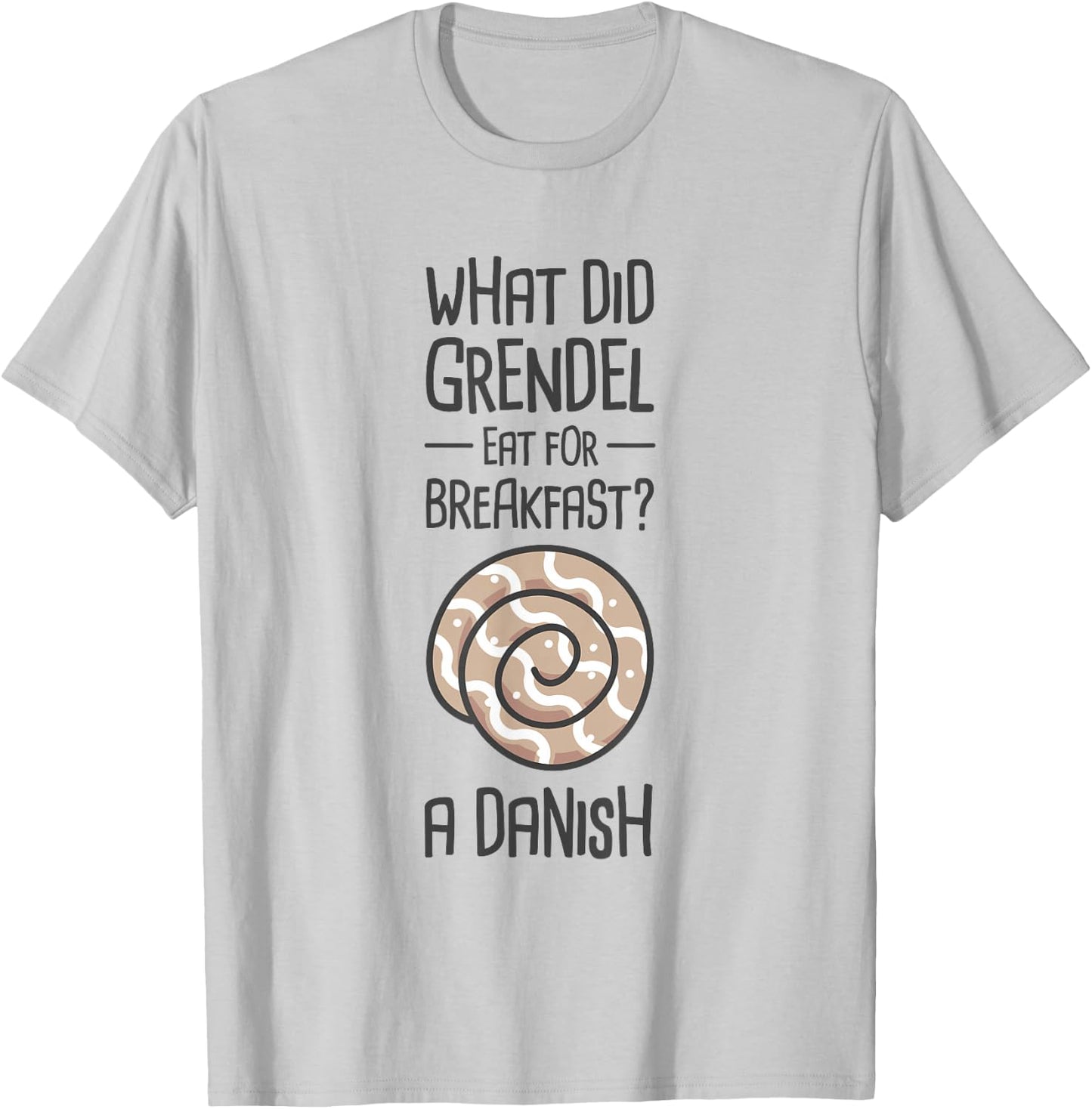 Funny English Literature Beowulf - "Danish" T-Shirt - T-Shirt | Ash