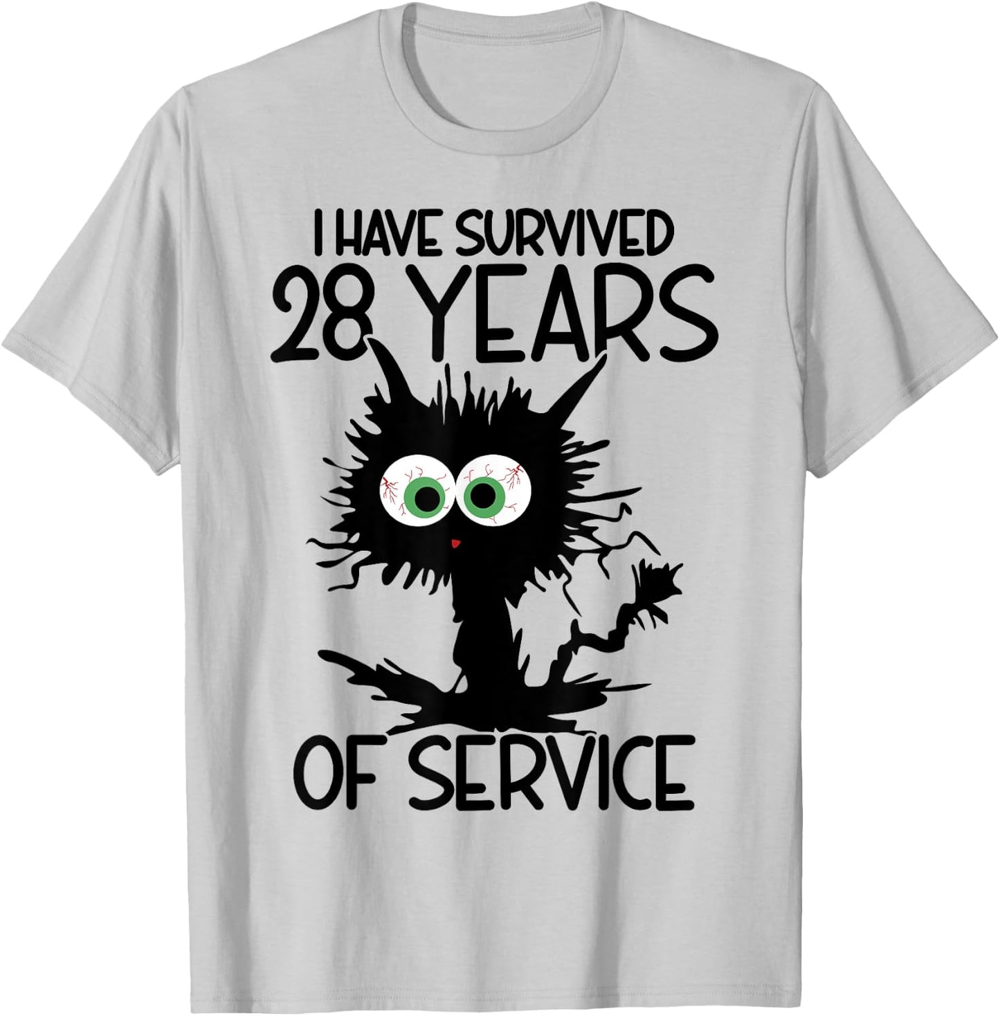 I Have Survived 28 Years Of Of Service T-Shirt - T-Shirt | Ash