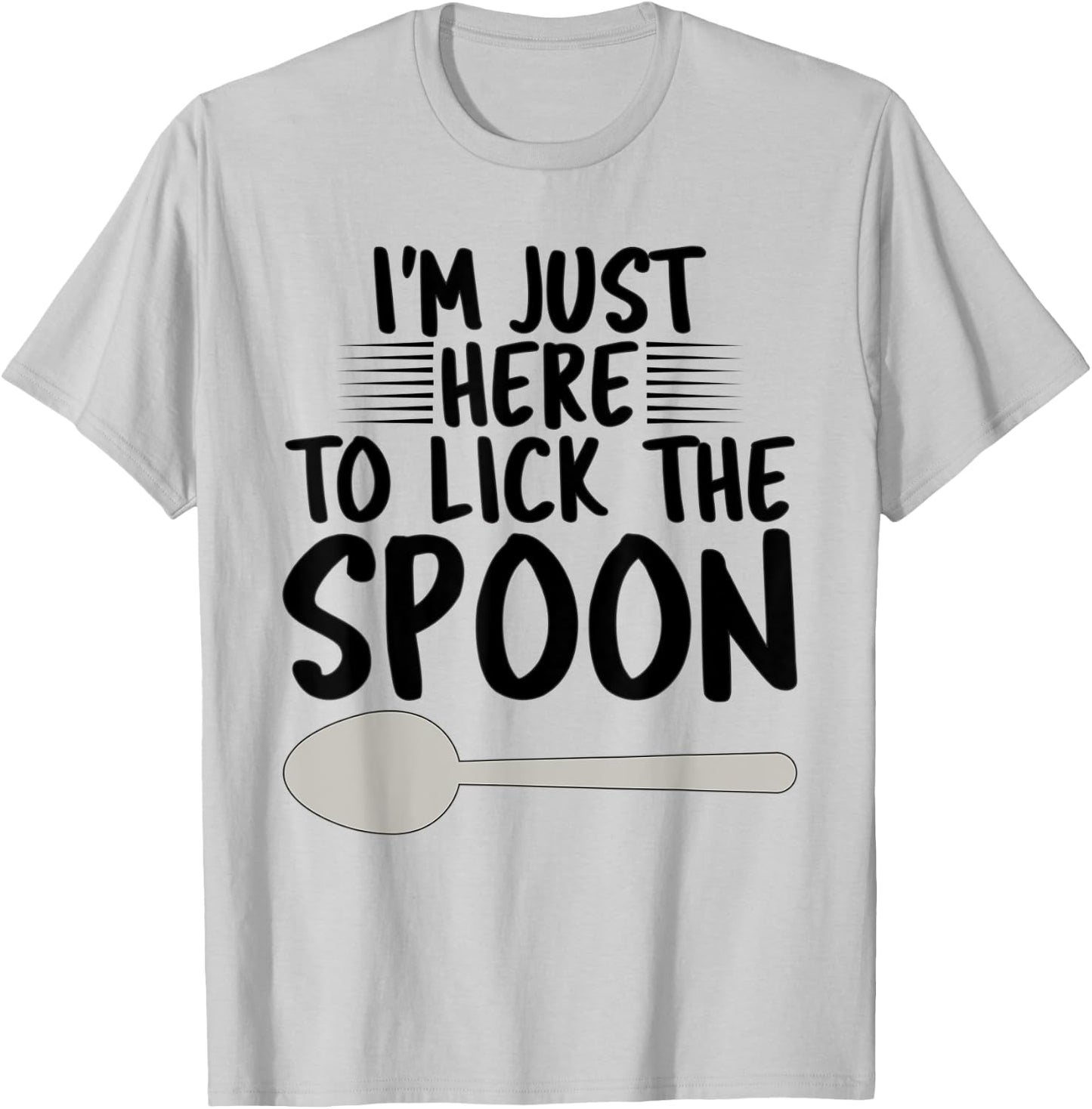 Baker Baking Gifts Women Funny Lick the spoon T-Shirt - T-Shirt | Ash