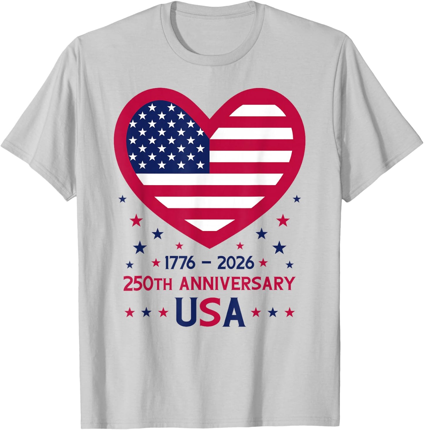 250th Anniversary USA Heart American Flag 250 Years America T-Shirt - T-Shirt | Ash