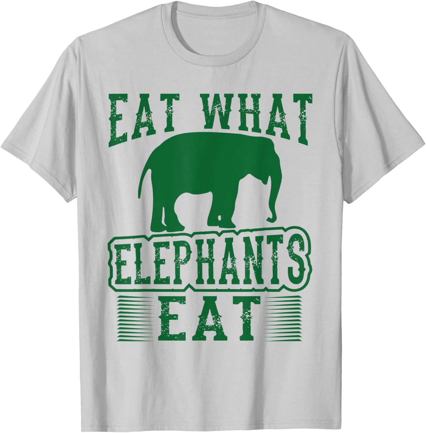 Eat What Elephants Eat Funny Vegan T-Shirt - T-Shirt | Ash