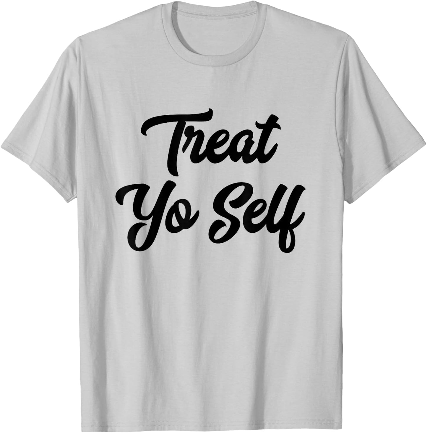 Treat Yo Self Gift T-Shirt - T-Shirt | Ash
