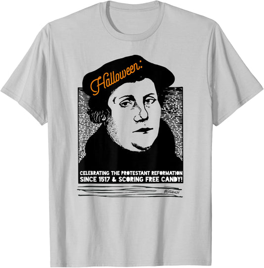 Martin Luther Halloween Free Candy Lutherween T-Shirt - T-Shirt | Ash