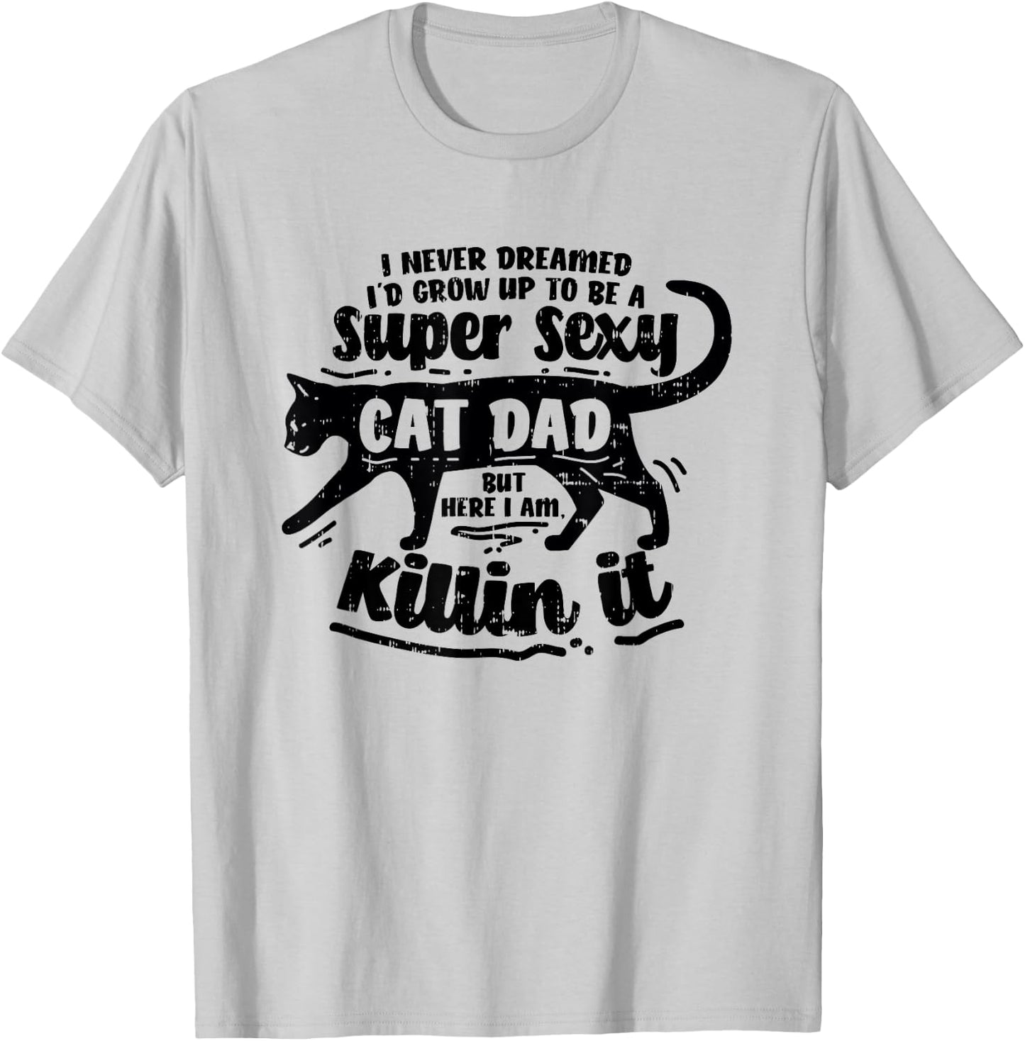 Sexy Cat Dad Father Catfather Kitten Kitty T-Shirt - T-Shirt | Ash