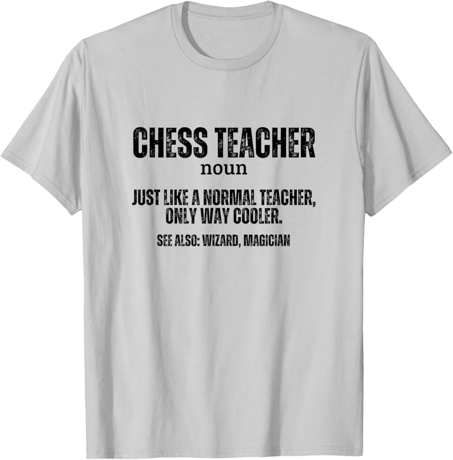 Chess Teacher Definition Proud Funny Chess T-Shirt - T-Shirt | Ash
