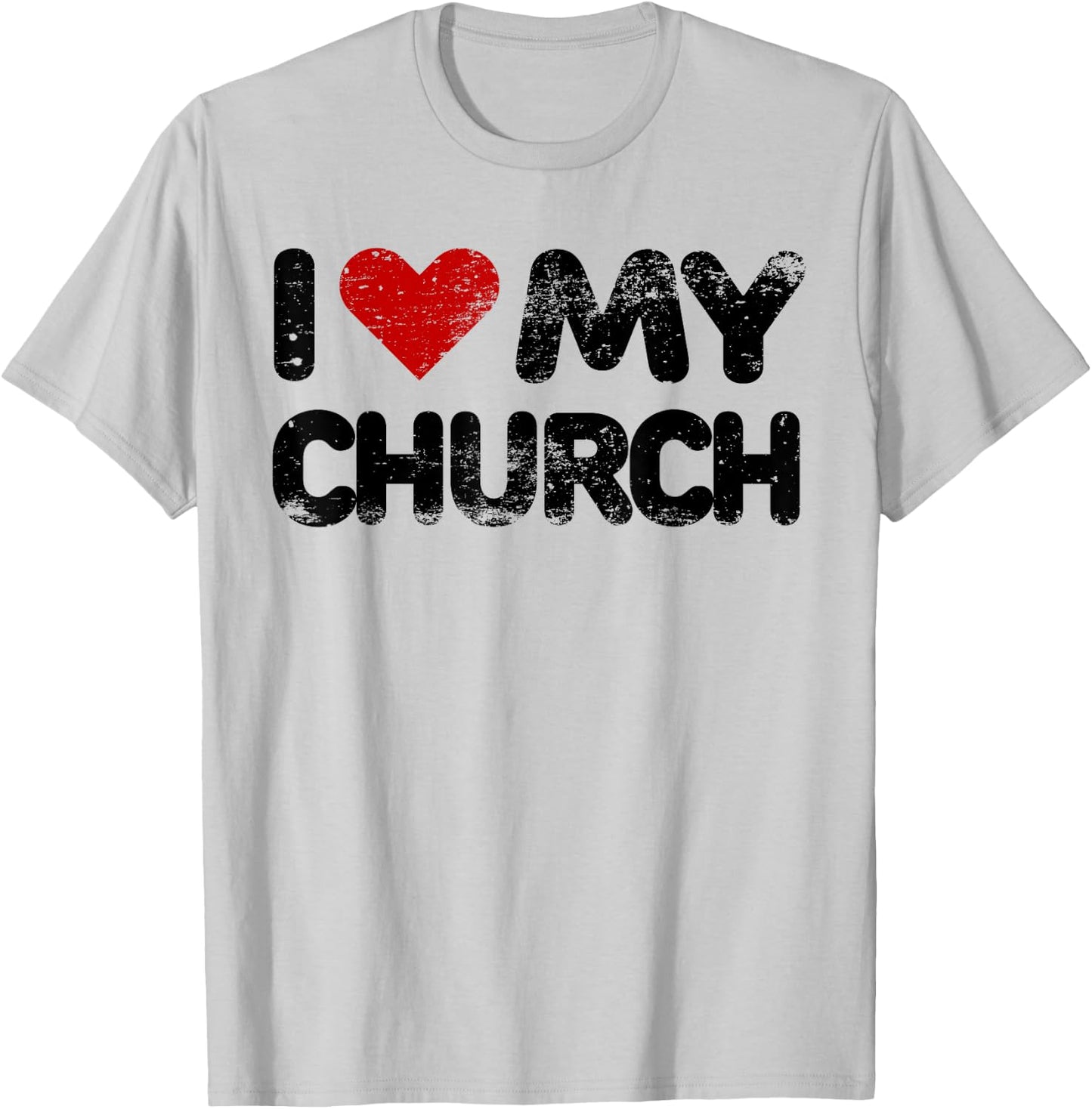 I Love My Church Christian Bible Verse Quote Heart T Shirt T-Shirt - T-Shirt | Ash