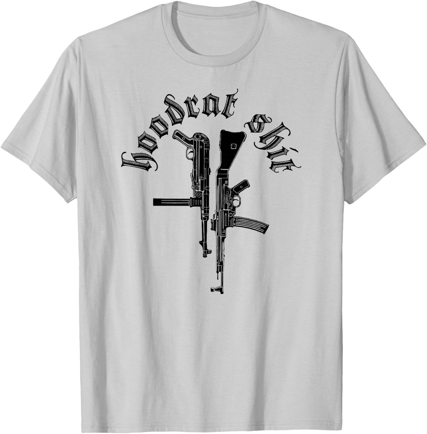 Hoodrat Shit MP40 Maschinenpistole StG 44 Sturmgewehr T-Shirt - T-Shirt | Ash