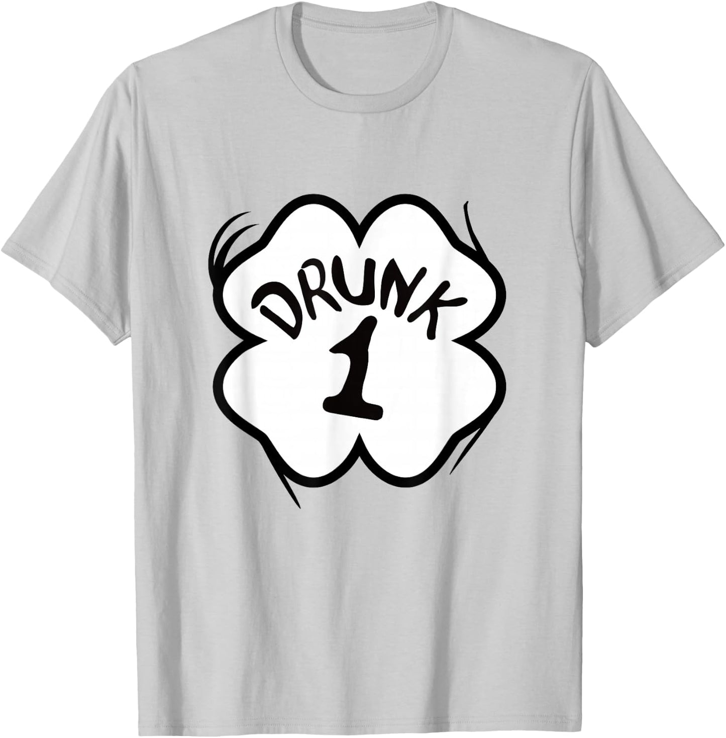 Drunk 1 St Pattys Day Shirt Drinking Team Group Matching T-Shirt - T-Shirt | Ash