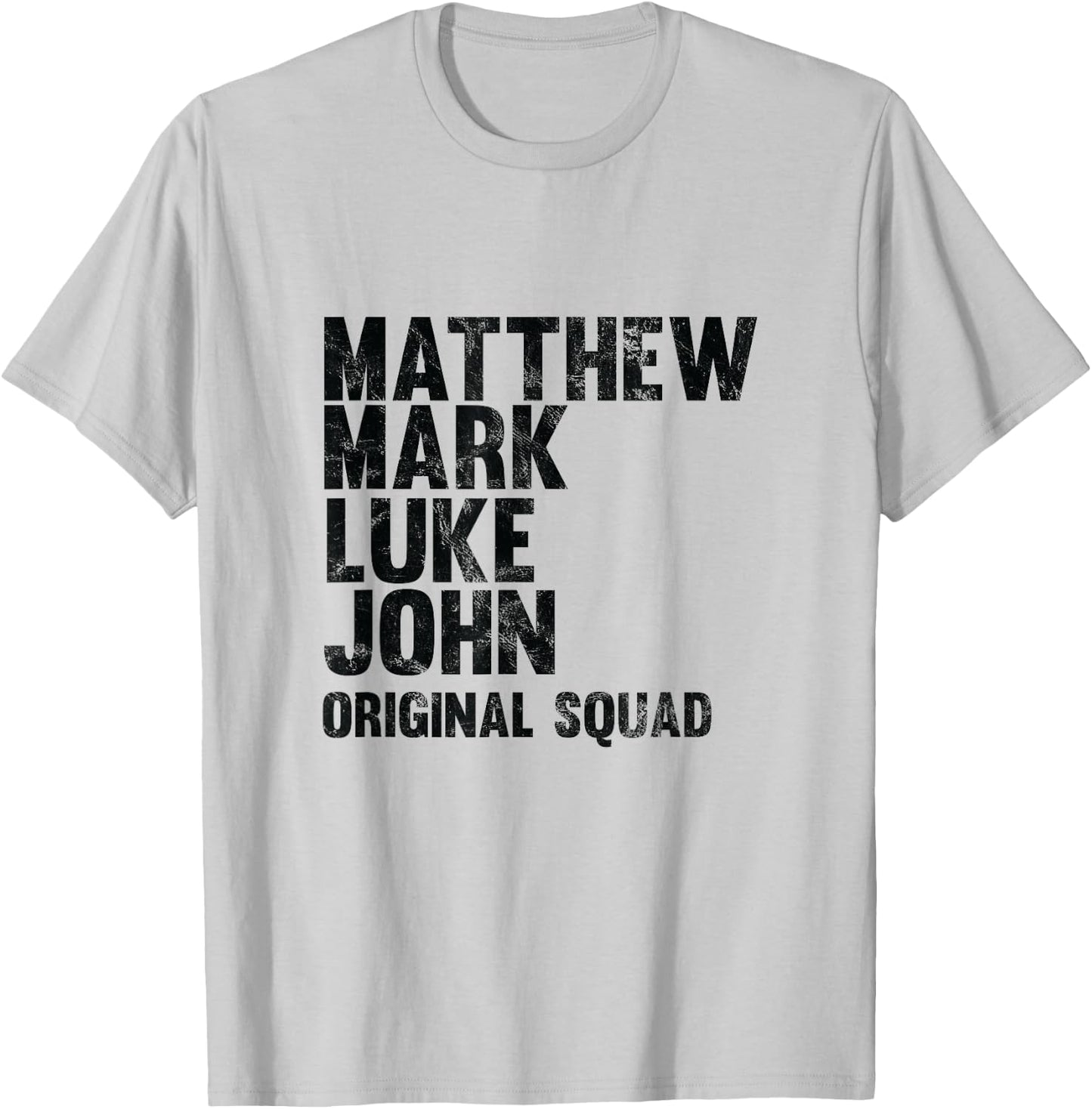 Matthew Mark Luke John Original Squad Disciples T-Shirt - T-Shirt | Ash