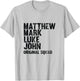 Matthew Mark Luke John Original Squad Disciples T-Shirt - T-Shirt | Ash