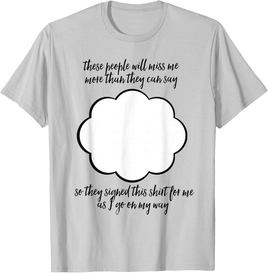 Farewell Coworker Friend Going Away Gift Signature T-Shirt - T-Shirt | Ash
