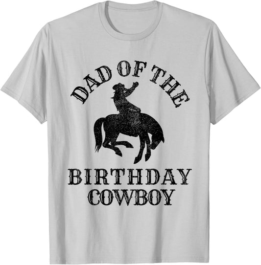 Dad of the Birthday Cowboy - Western Rodeo Party Matching T-Shirt - T-Shirt | Ash