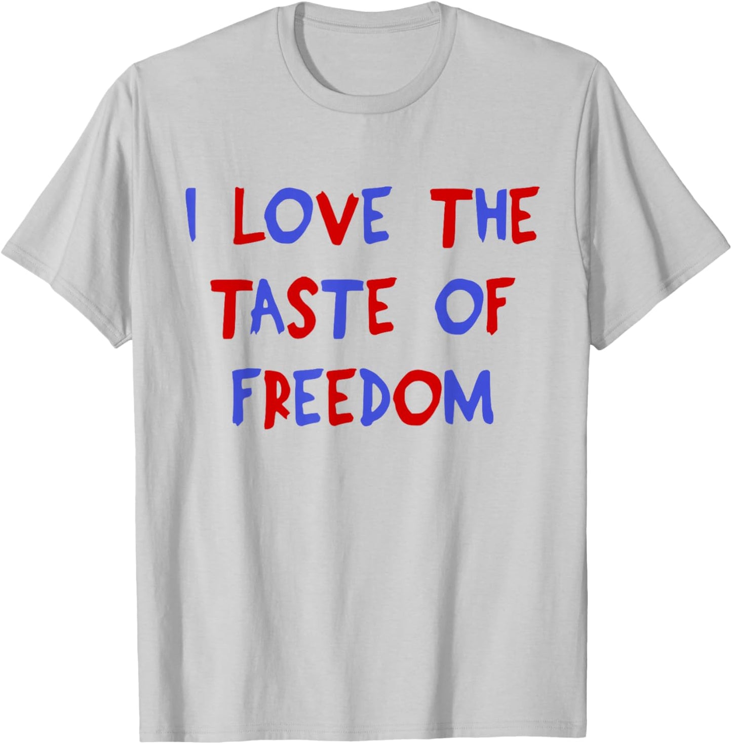 I Love The Taste of Freedom - Matching Fourth of July Couple T-Shirt - T-Shirt | Ash