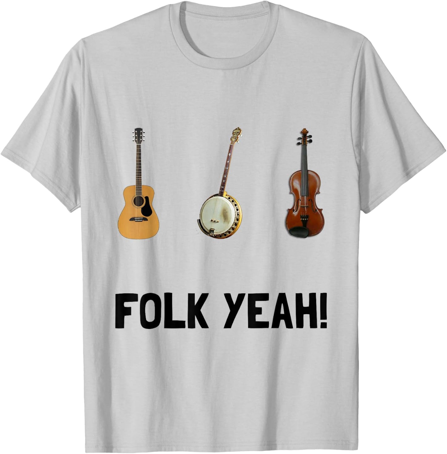 Folk Yeah Folk Music Fan Funny T-Shirt - T-Shirt | Ash