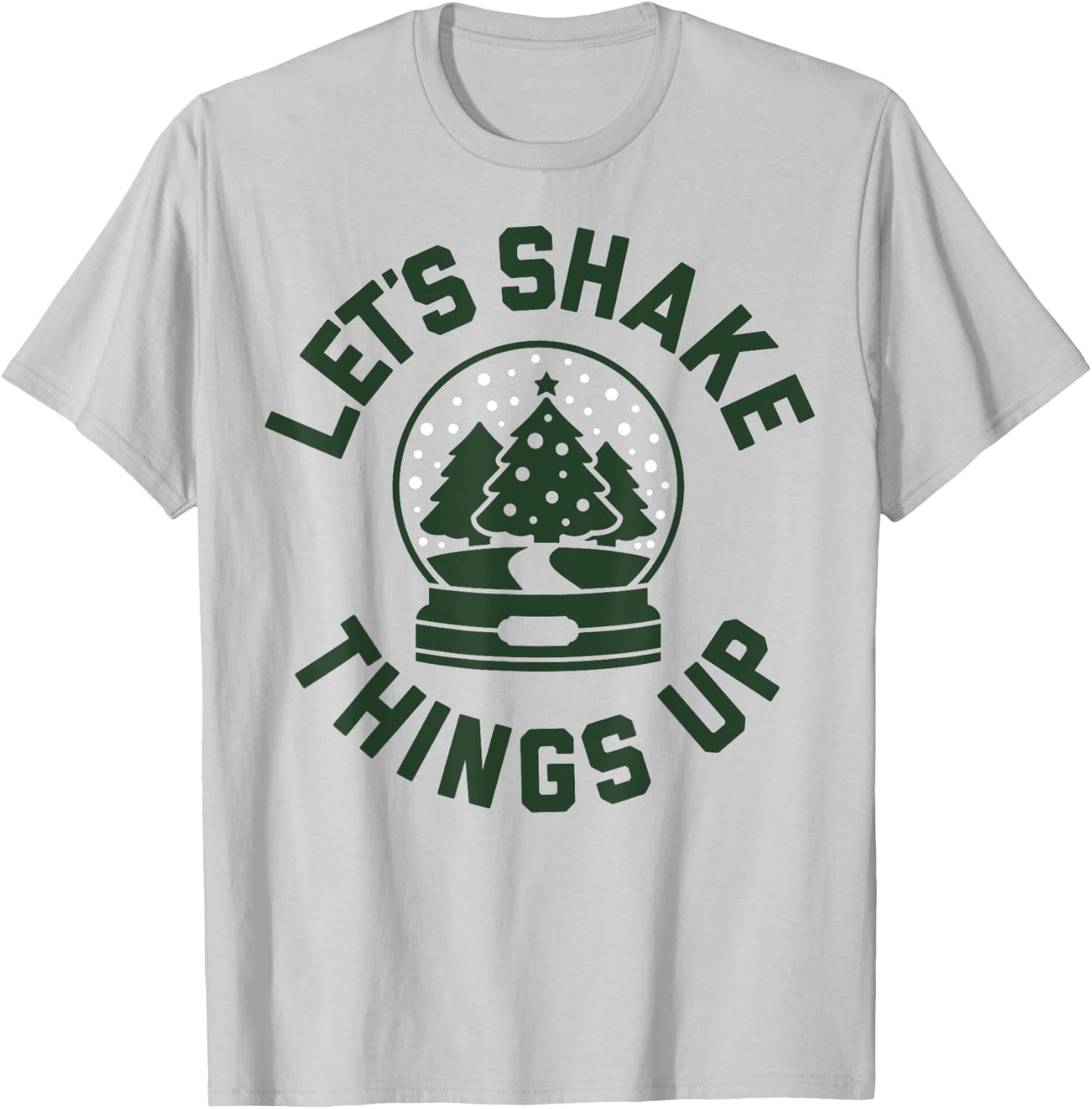 Shake Things Up Snow Globe Christmas T-Shirt - T-Shirt | Ash