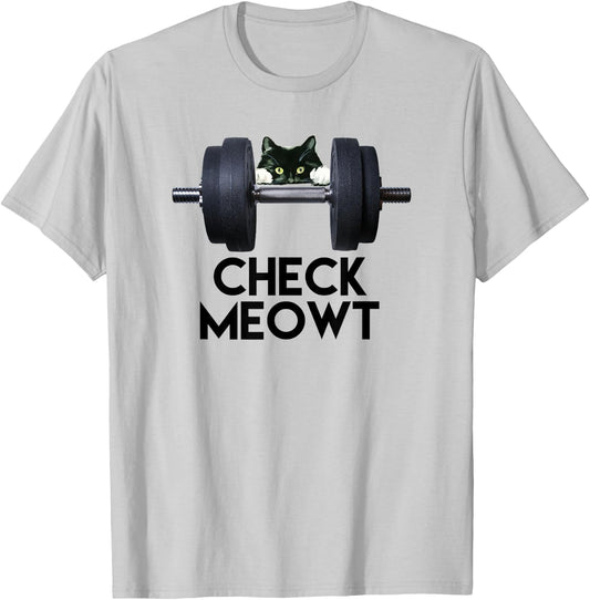 Check Meowt Funny Cat Kitty Gym Workout Gifts Shirt T-Shirt - T-Shirt | Ash