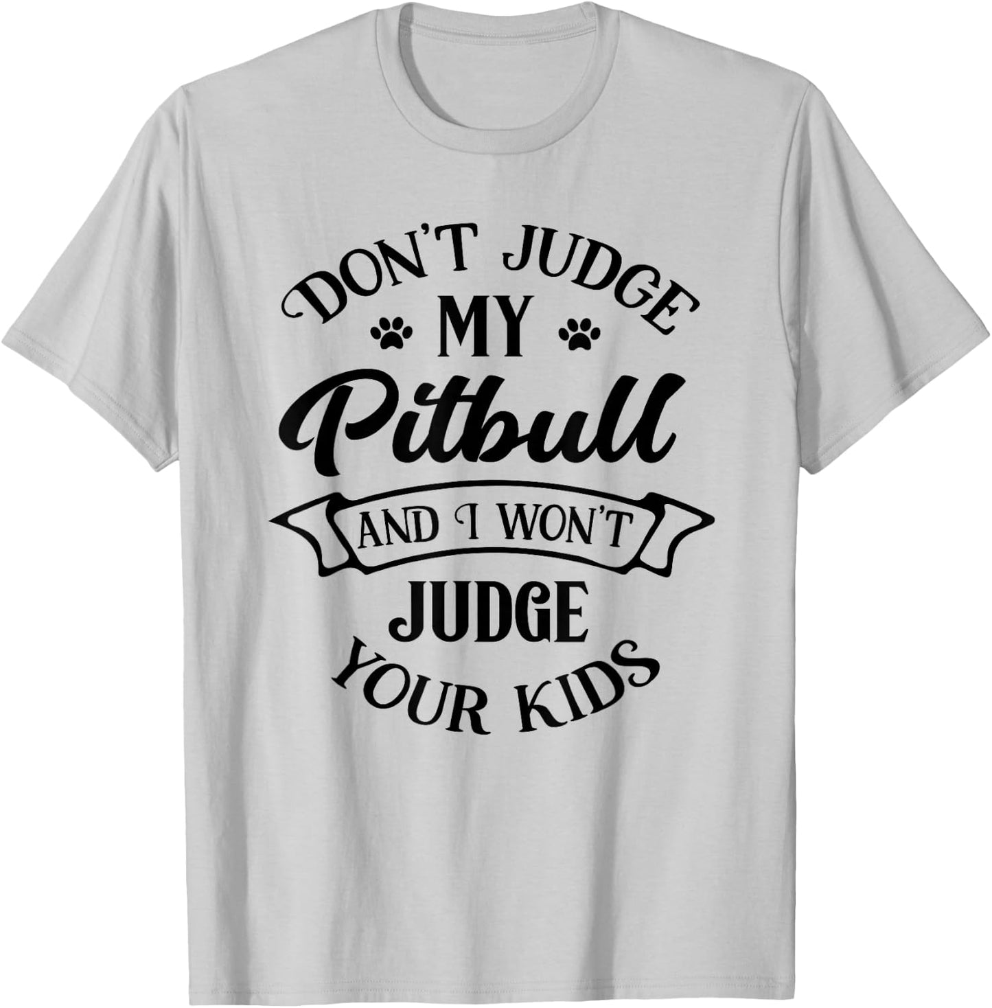 Cute Pitbull Mom , Rude Pit Bull Love Puppy T-Shirt - T-Shirt | Ash