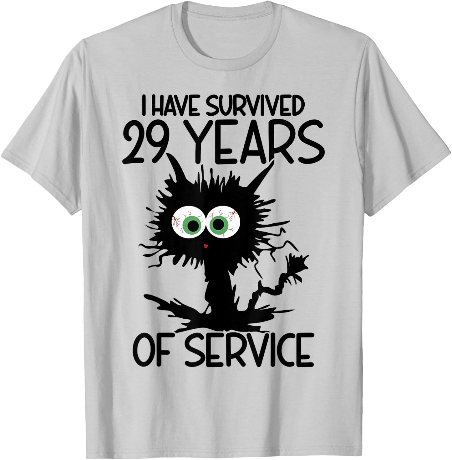I Have Survived 29 Years Of Of Service T-Shirt - T-Shirt | Ash