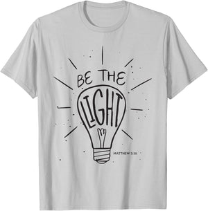 Be The Light - Matthew - Christian Faith Bible Verses T-Shirt - T-Shirt | Ash