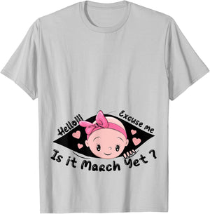 Excuse Me Is It March Yet Pregnancy Baby Announcement T-Shirt - T-Shirt | Ash