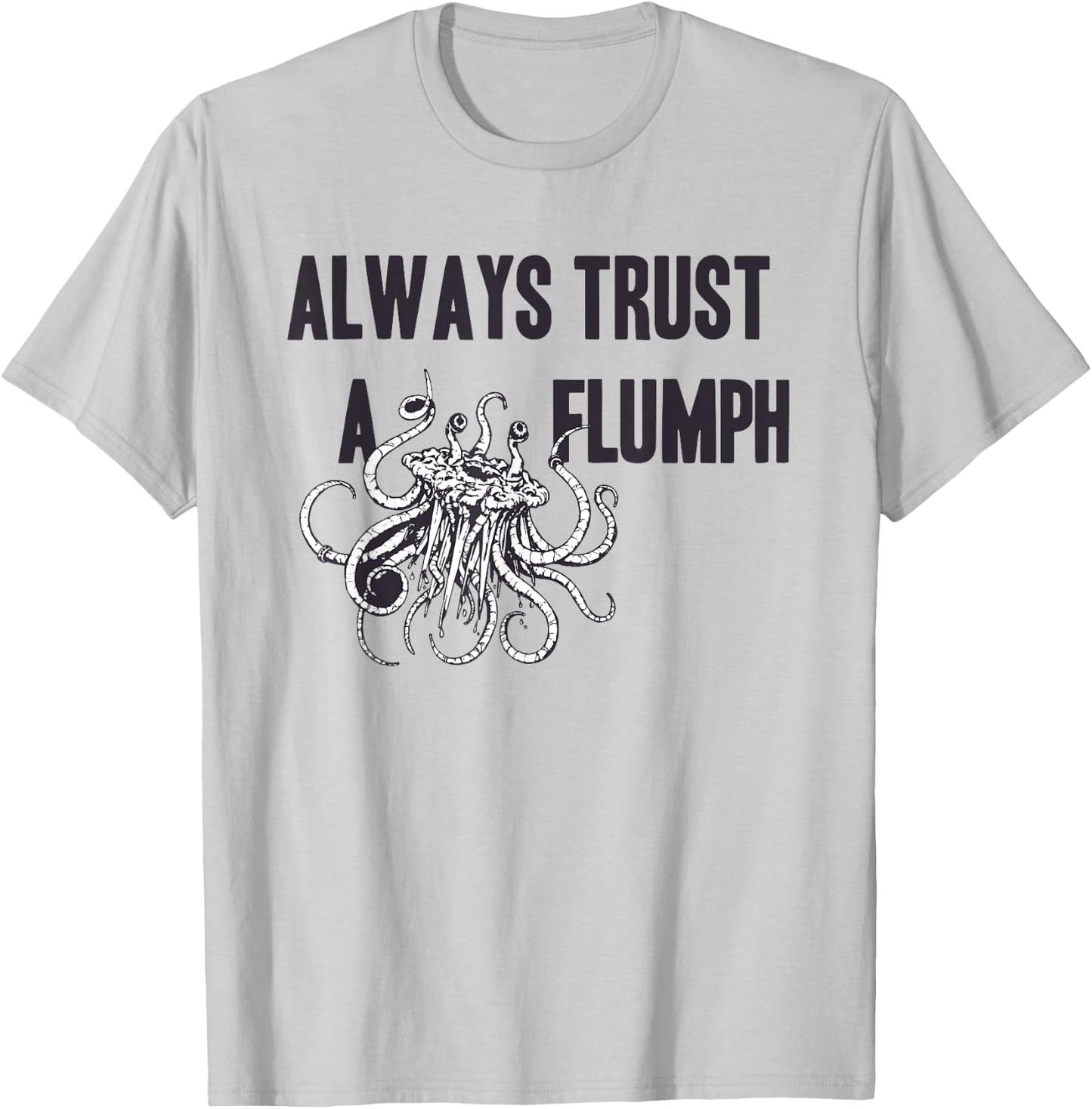 Funny Shirt Flumph Always Trust a Flumph Dungeons Gaming T-Shirt - T-Shirt | Ash