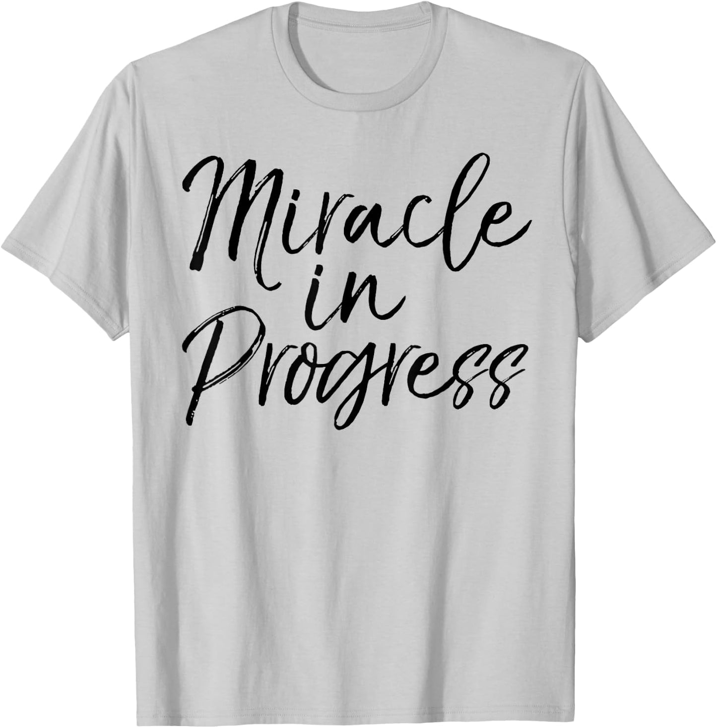 Miracle in Progress Shirt Christian Pregnant Mother T-Shirt - T-Shirt | Ash