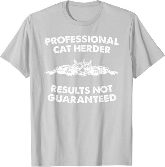 Funny Professional Cat Herder T-Shirt - T-Shirt | Ash