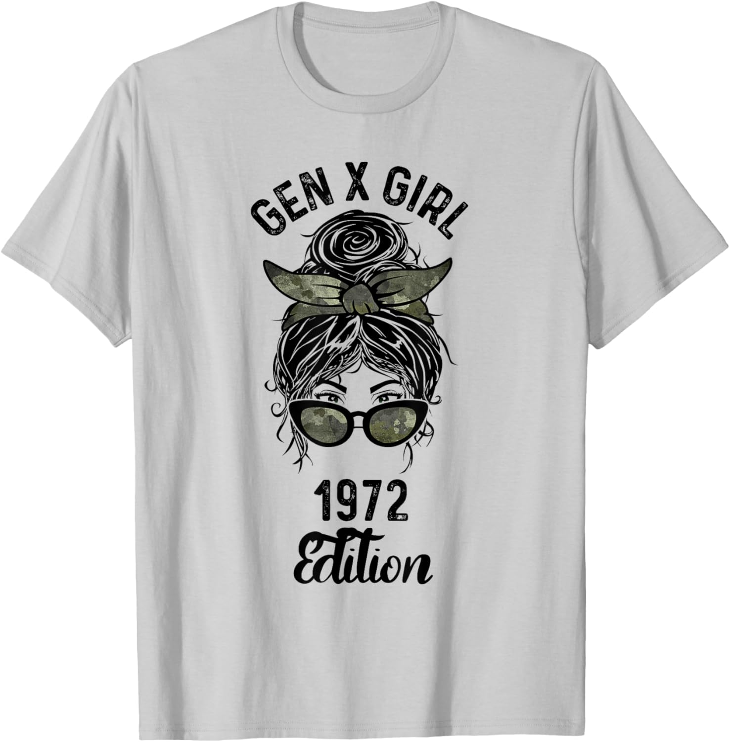Gen X Girl 1972 Edition Camo Messy Bun Birthday T-Shirt - T-Shirt | Ash