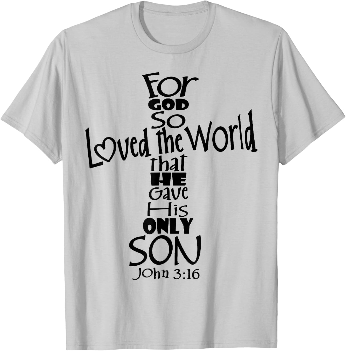 John 3:16 T-Shirt - T-Shirt | Ash
