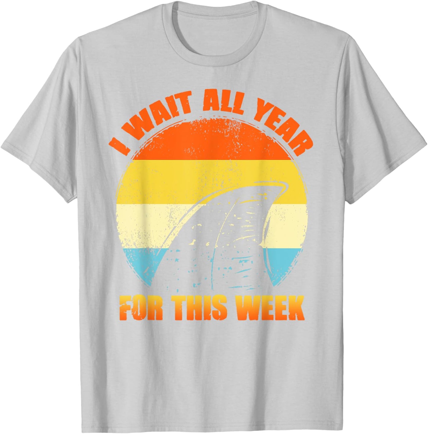 I Wait All Year For This Week Shirts Funny Shark T-Shirt - T-Shirt | Ash