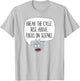 Rick and Morty Break the Cycle. Focus on Science T-Shirt - T-Shirt | Ash