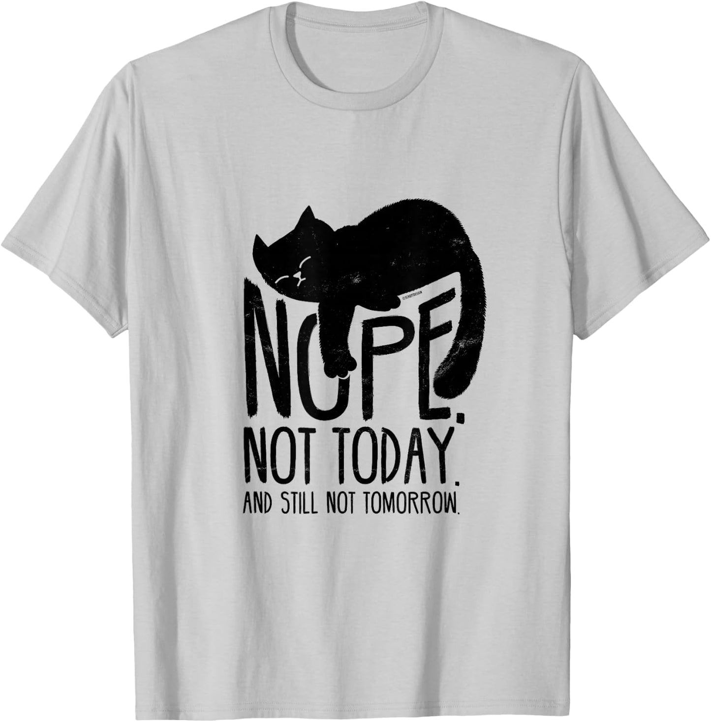 Cat Motive Funny Fun Retro Nope Not Today T-Shirt - T-Shirt | Ash