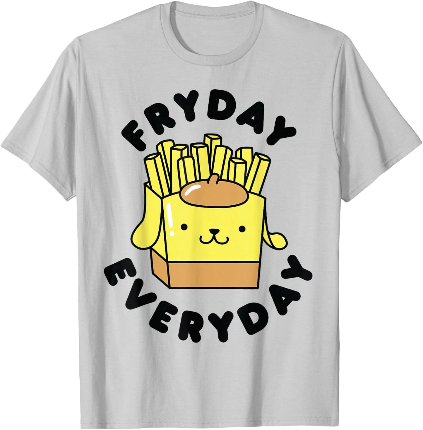 Pom Pom Purin French Fries Fryday Friday Everyday T-Shirt - T-Shirt | Ash
