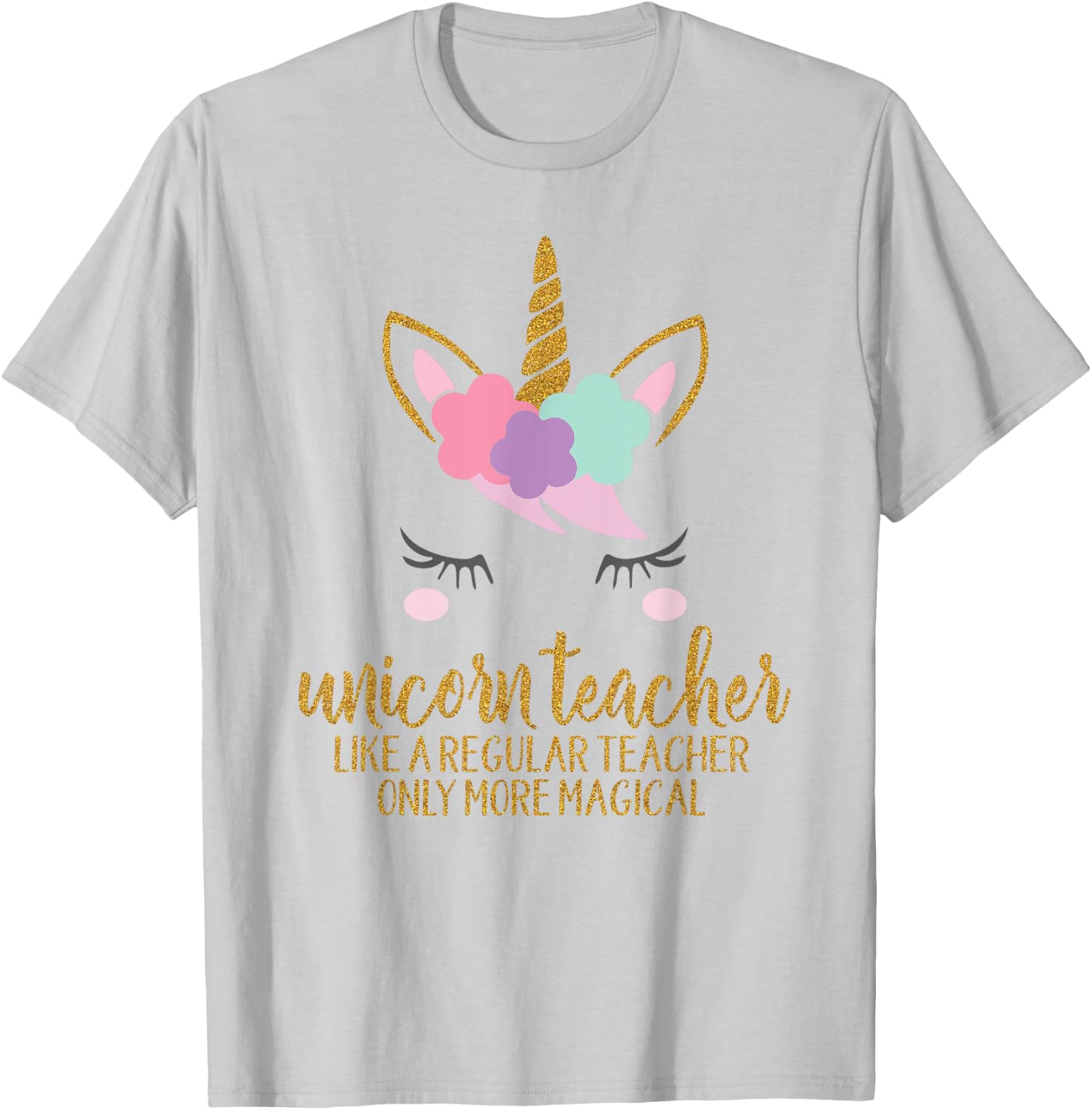 Unicorn Teacher Shirt , School Teacher Gift T-Shirt - T-Shirt | Ash