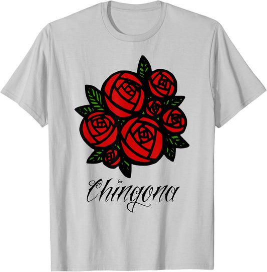Chingona Rose Latina Gifts T-Shirt - T-Shirt | Ash