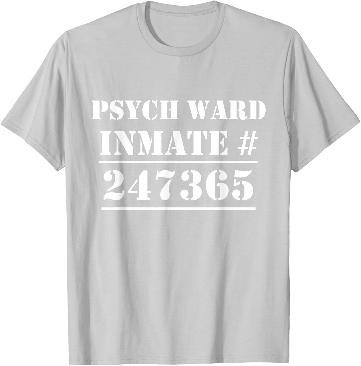 Psych Ward Costume Mental Patient Inmate Halloween T-Shirt - T-Shirt | Ash