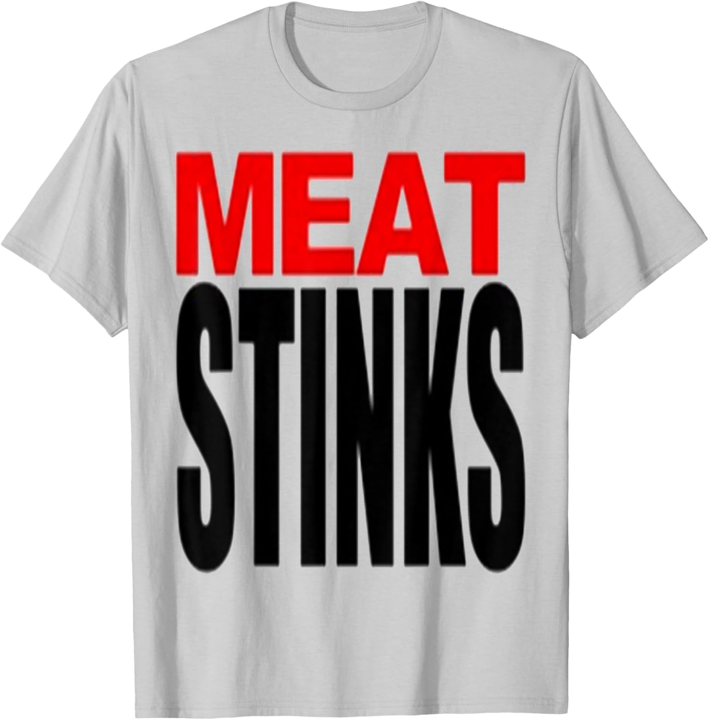 Meat Stinks T-Shirt - T-Shirt | Ash
