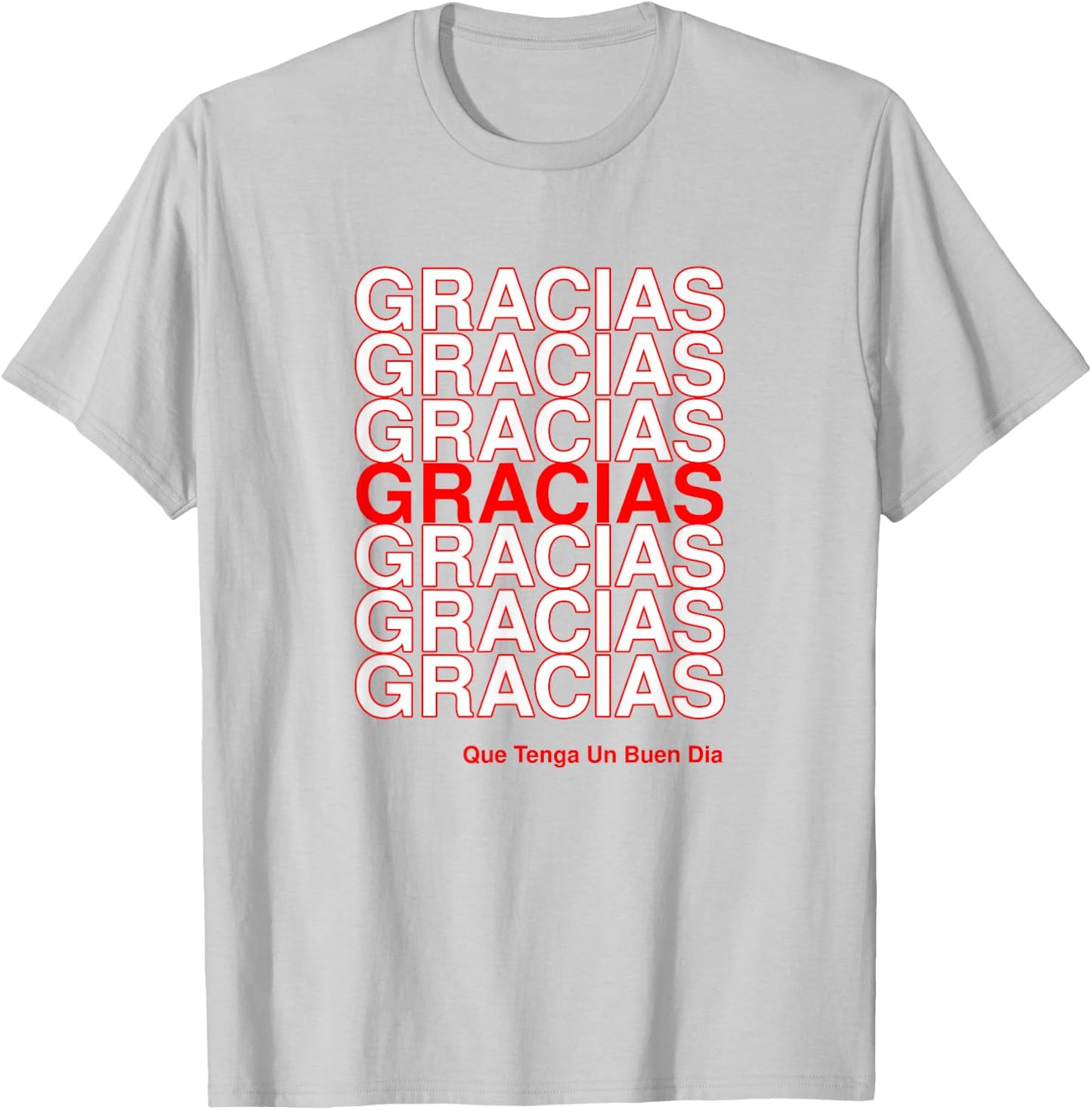 Gracias Que Tenga Un Buen Dia Thank You Grocery Bag T-Shirt - T-Shirt | Ash