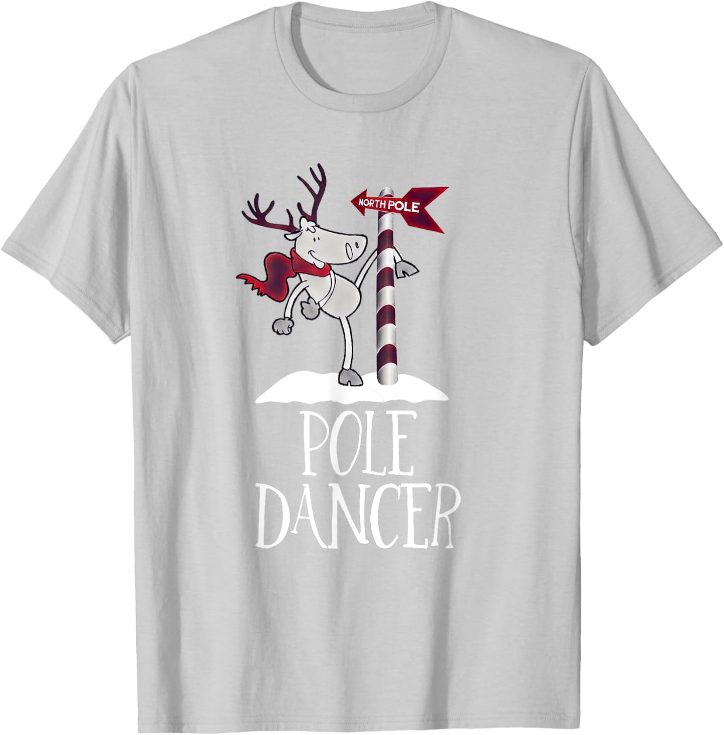 Funny Festive Christmas Pole Dancer North Pole Shirt T-Shirt - T-Shirt | Ash