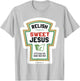 Relish. Sweet Jesus. Let's Exalt His Name Together. Psalm 34 T-Shirt - T-Shirt | Ash
