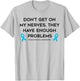 Not on My Nerves Dysautonomy Awareness T-Shirt - T-Shirt | Ash