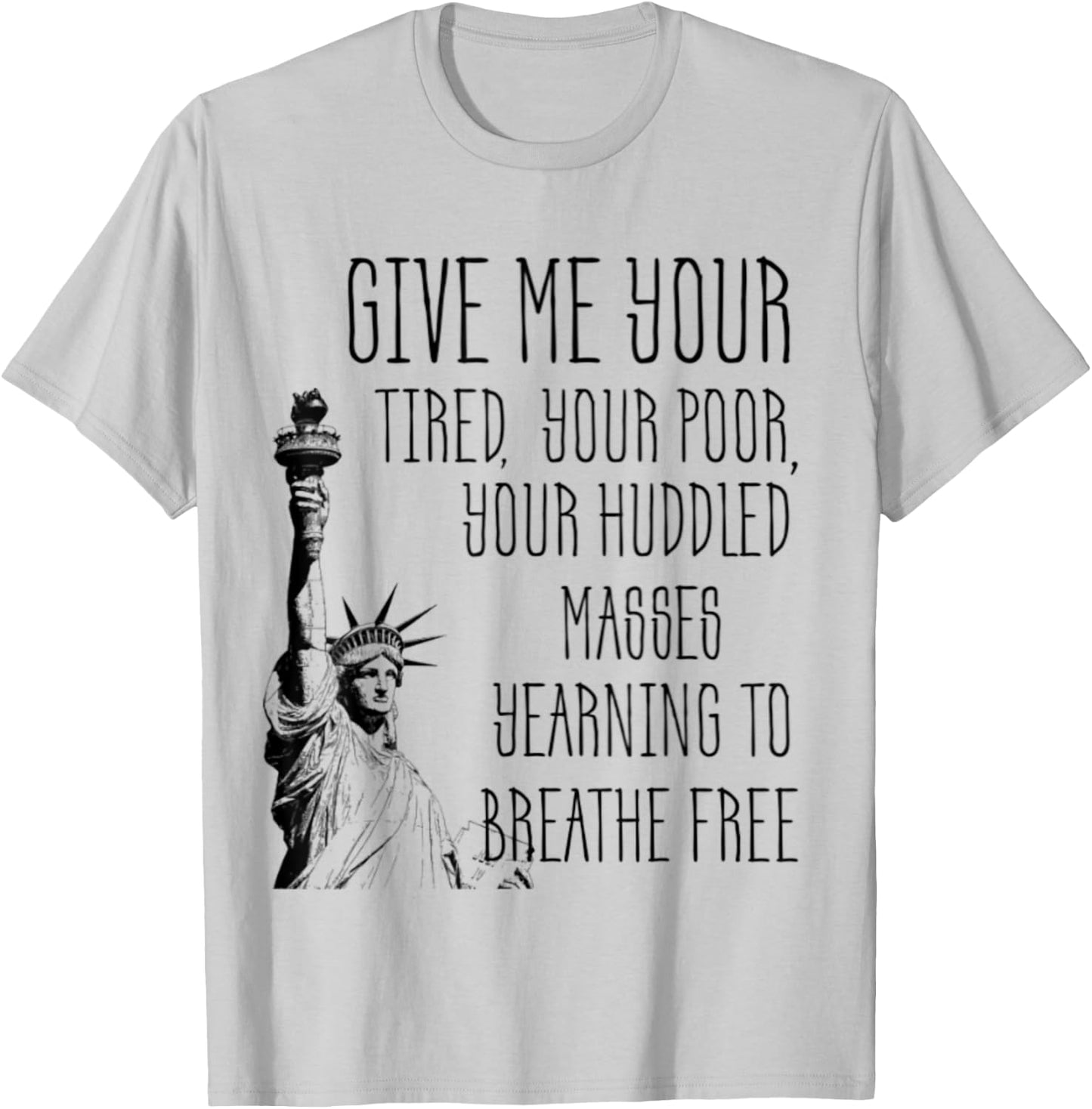 USA Statue of Liberty New Colossus Emma Lazarus Quote T-Shirt - T-Shirt | Ash