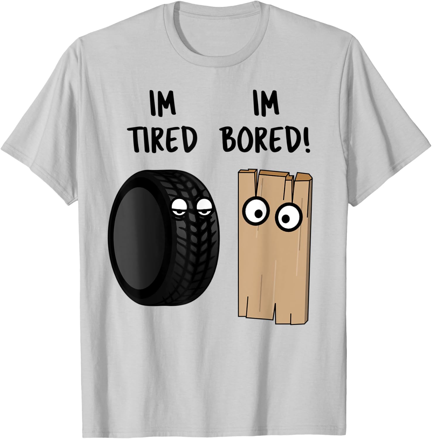 Funny Im Tired Bored Graphic Logo Character T-Shirt - T-Shirt | Ash