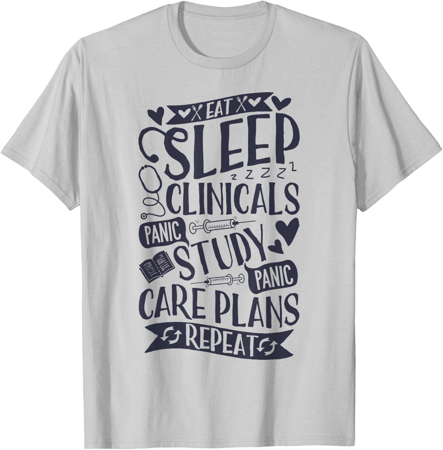 Clinicals T Shirt Nurse Funny RN Nursing School Women Gifts T-Shirt - T-Shirt | Ash