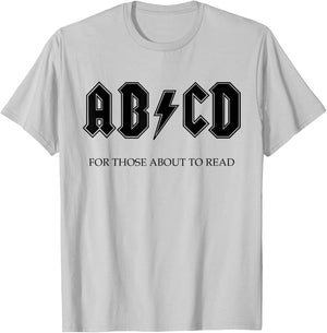Ab Cd for Those Who Want to Learn Rock and Roll Learn T-Shirt - T-Shirt | Ash