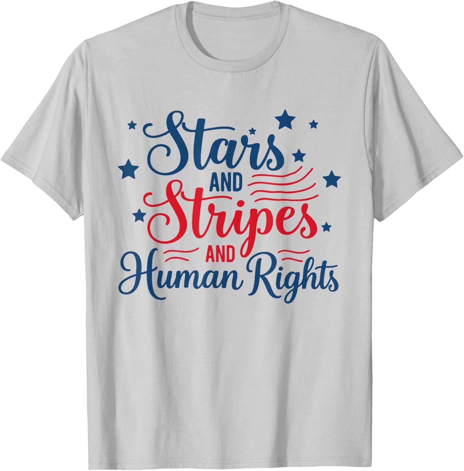 Retro Stars and Stripes and Human Rights Funny 4th of July T-Shirt - T-Shirt | Ash
