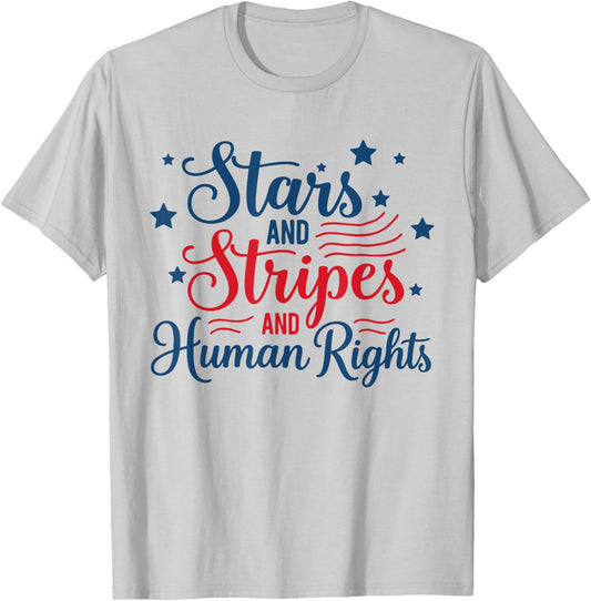 Retro Stars and Stripes and Human Rights Funny 4th of July T-Shirt - T-Shirt | Ash