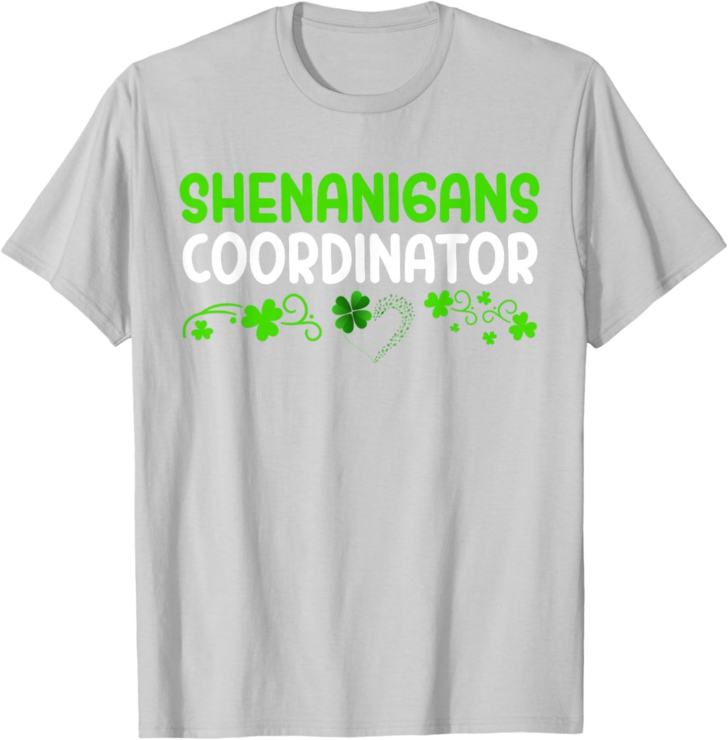 Shenanigans Coordinator Saint Irish Pats St Patrick's Day T-Shirt - T-Shirt | Ash