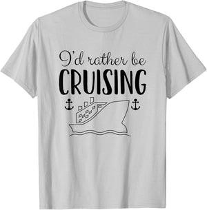 Cruise Ship Gift Shirt I'd Rather Be Cruising T-Shirt - T-Shirt | Ash