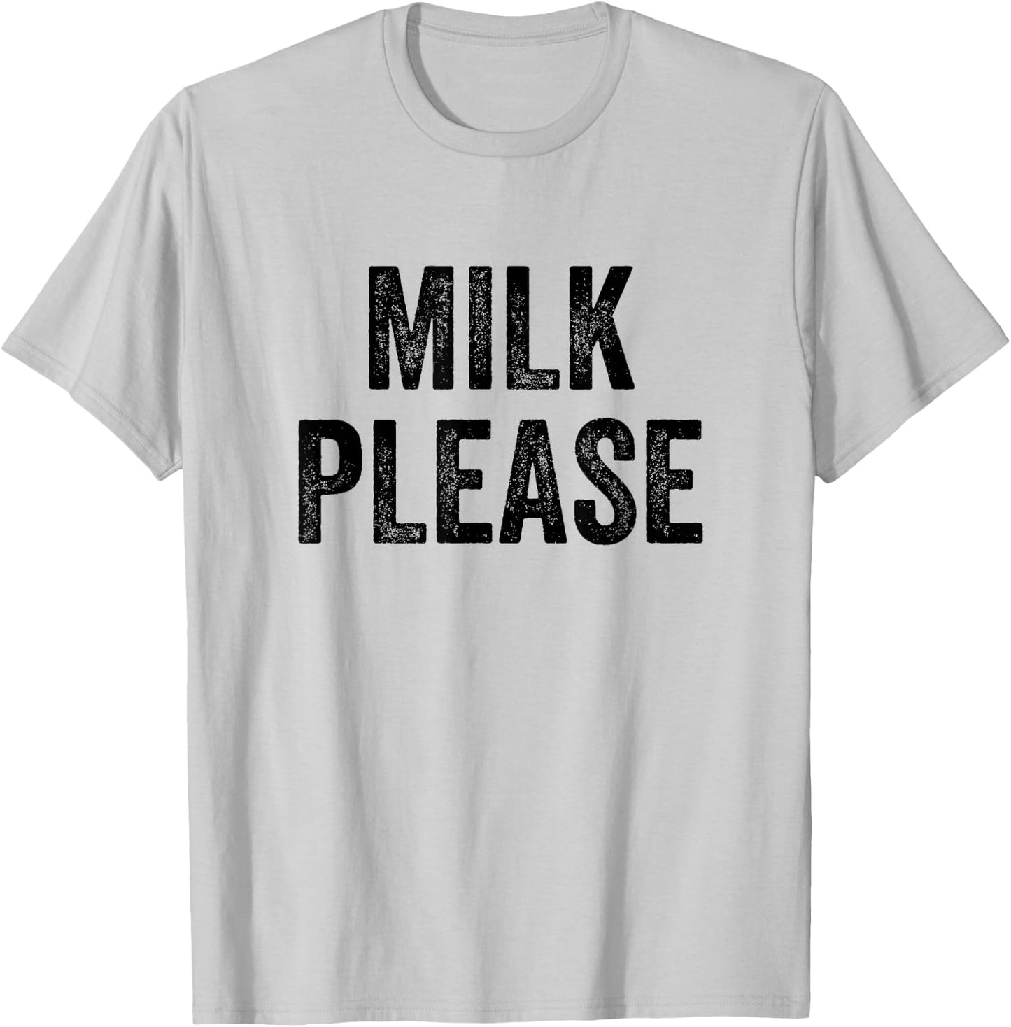 Milk Please T-Shirt - T-Shirt | Ash